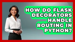 How Do Flask Decorators Handle Routing In Python - Python Code School