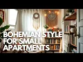 Bohemian Style for Small Apartments Cozy Chic Design Ideas