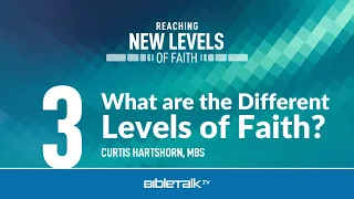 What are the Different Levels of Faith?