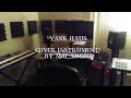 Yank Haus  [COVER INSTRUMENT]  M∆I_K∆COH