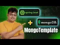 Spring Boot MongoDB CRUD Tutorial Using MongoTemplate