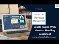 Oracle Fusion WMS Material Handling Equipment Oracle Warehouse Management Cloud Service WMS BISP
