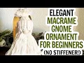 Free Macrame Gnome Ornament Pattern Winter Hat Gnome Ornament Beginner Macrame Gnomes DIY
