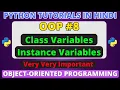 Instance Variables vs Class Variables in Python Object-Oriented Programming in Python