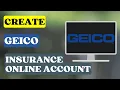 How to Create GEICO Insurance Online Account Signup GEICO Account