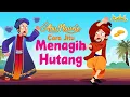 Download Lagu Rahasia Menagih HUTANG ala Abu Nawas | Kisah Teladan Nabi | Cerita Islami | Cerita Anak Muslim