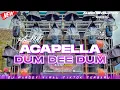 Download Lagu DJ KARMIN ACAPELLA X DUM DEE DUM TERBARU VIRAL TIKTOK