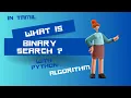 Binary Search Algorithm Explained Step-by-Step Guide and Python Implementation In Tamil