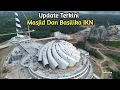 Download Lagu IKN Terkini! Update Pembangunan Masjid Dan Basilik di IKN