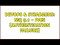 DevOps SysAdmins MQ 9 1 - PAM Authentication failure
