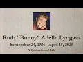 2025 11 00AM Ruth Bunny Adelle Lyngaas Funeral