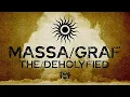 Download Lagu MASSA GRAF - Full Album Stream (The Deholyfied)
