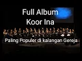 Download Lagu koor Ina bahasa batak || full Album kor Ina paling populer sepanjang waktu