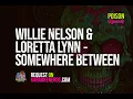 Download Lagu Willie Nelson \u0026 Loretta Lynn - Somewhere Between (Duet) [Karaoke version]