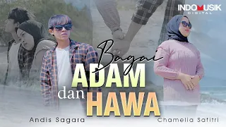 Download BAGAI ADAM DAN HAWA - Andis Sagara Ft. Chamelia Safitri  (Official Music Video) MP3
