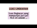 Download Lagu Menghitung Luas Lingkaran Jika diketahui jari-jarinya 10,5 cm ...