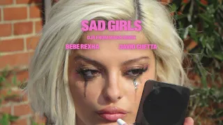Bebe Rexha, David Guetta & DJs from Mars -  Sad Girls (DJs from Mars Remix) [Official Audio]