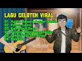 Playlist Lagu Celoteh Viral || Album \