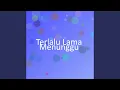Download Lagu Terlalu Lama Menunggu