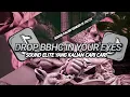 DROP IN YOUR EYES - YANG KALIAN CARI VIRAL TIKTOK 2024 TERBARU‼️