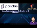Day 06 Pandas-2 Add Access Update Delete Rows Columns loc vs iloc Explained in Python