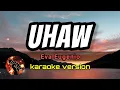 Download Lagu UHAW - EVA EUGENIO (karaoke version)