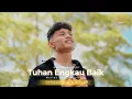 Download Lagu TUHAN ENGKAU BAIK - ADRI SARANGNGA (OFFICIAL MUSIC VIDEO)