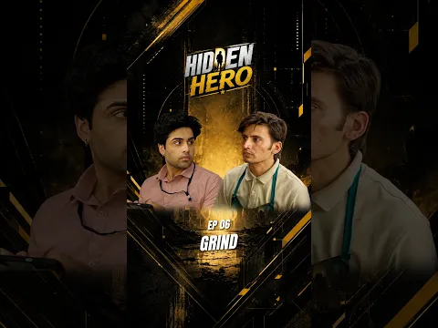 Hidden Hero | EP06 | Grind