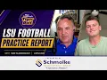 LSU Practice Report What We Saw What We Learned as Season Opener Nears