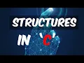 Structures in C