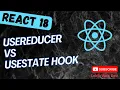 84 useReducer vs useState hooks with simple counter example in React App - React18