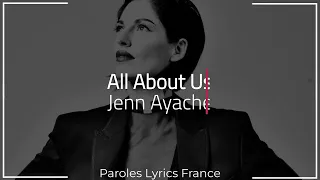 Jenn Ayache - ALL ABOUT US (Toi & Moi)(Paroles/Lyrics)