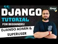 Django Tutorial in Hindi - Django Admin Superuser