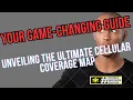 Unveiling the Ultimate Cellular Coverage Map Your Game Changing Guide