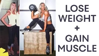 how to lose weight and gain muscle at the same time