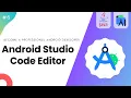 The Editor in Android Studio - Learn Android