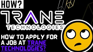 How to apply for jobs at TRANE TECHNOLOGIES JOBS in TRANE TRANE TECH careers Tech Jobs