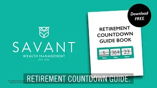 Retirement Countdown Guidebook Savant Wealth Management 6 Seconds