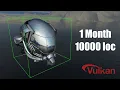 One Month of Vulkan Game Engine Development