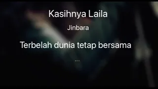 Download Kasihnya Laila - Jinbara Karaoke MP3