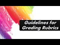 Guidelines for Grading Rubrics
