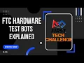 Hardware Test Bots Explained FTC Tutorial