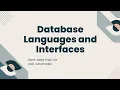 Database Languages and Interfaces