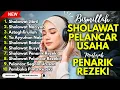 SHOLAWAT TERBARU 2025 | SHOLAWAT JIBRIL PENARIK REZEKI, BUSYRO, NARIYAH, SHOLAWAT NABI MERDU