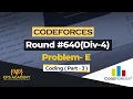 Codeforces Round Div 4 Writing code of problem E