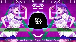 Download Satria Style Ft. Isaac Rumondor - Dream Pt II (Bangers'Fvnky) 2k21 New!!! MP3