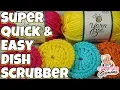 SUPER Quick Easy Kitchen Dish Scrubber - Crochet Tutorial