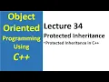Protected Inheritance in C object oriented programming c tutorial - 34