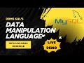 Data Manipulation Language - SQL Live Demo Select Insert Update and Delete MYSQL Oracle