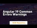 angular 19 common errors warnings